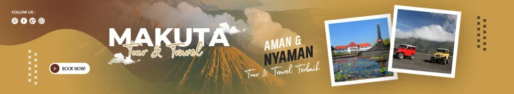 Banner Makuta Tour & Travel - Aman & Nyaman, Tour & Travel Terbaik